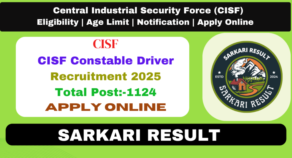 CISF Constable Driver Recruitment 2025 Sarkari Result