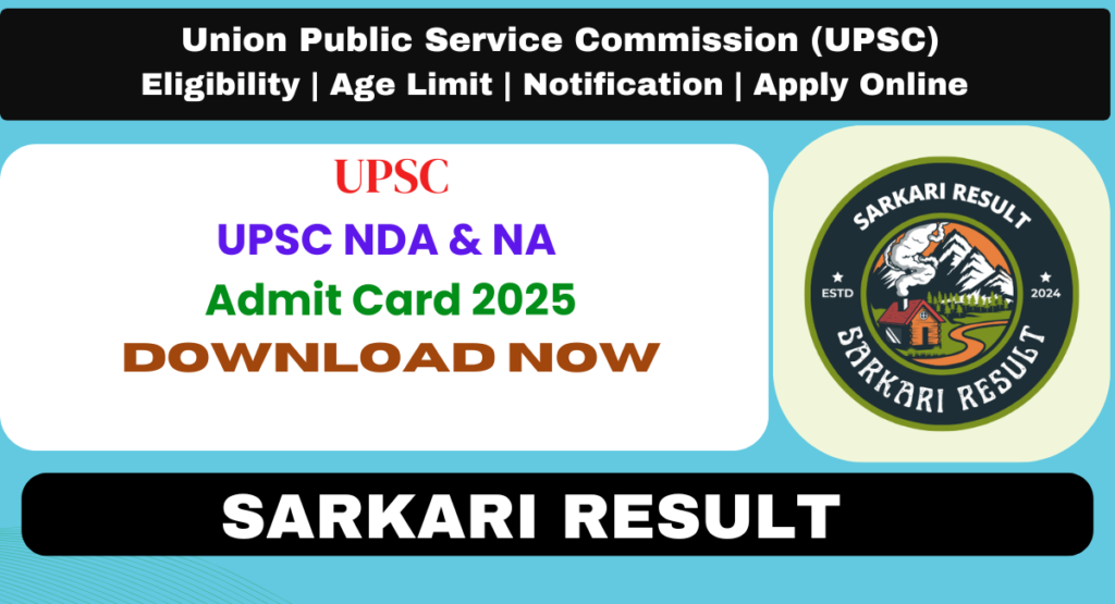 UPSC NDA Admit Card 2025 Sarkari result